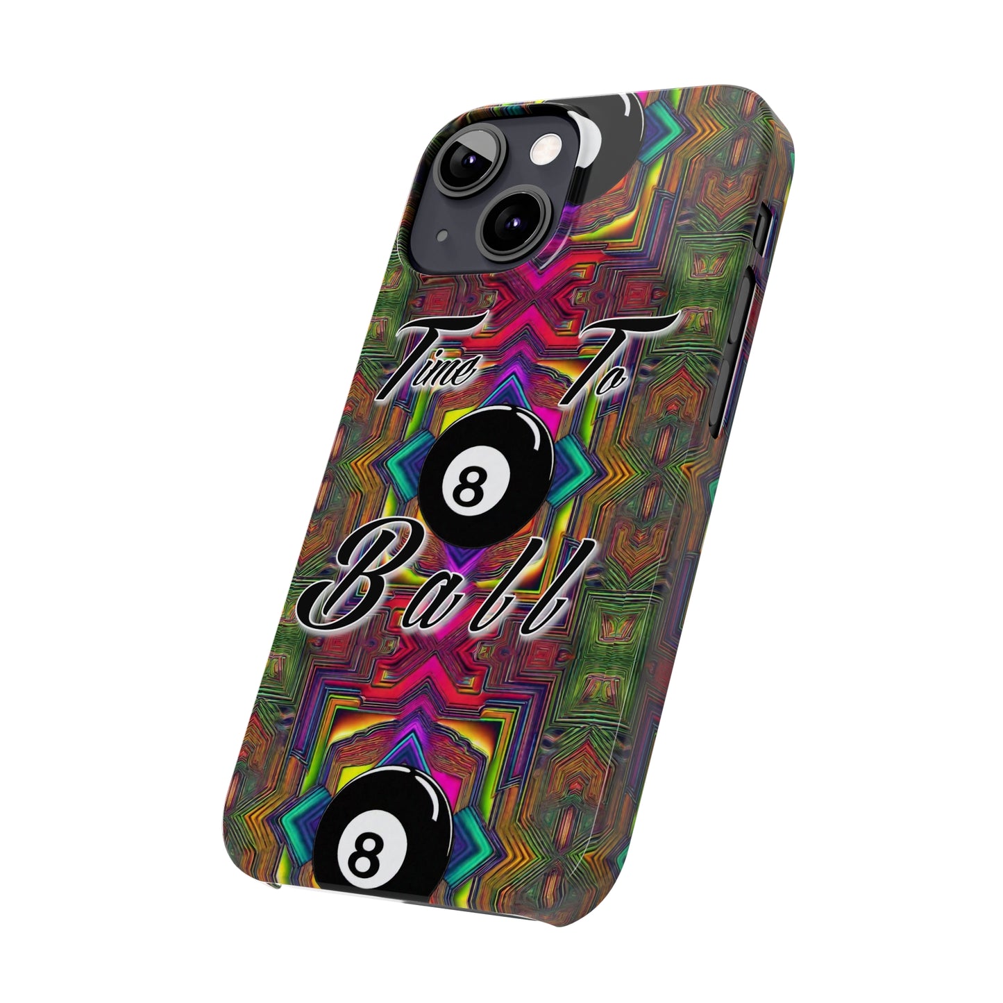 Time to Ball-Phone Case