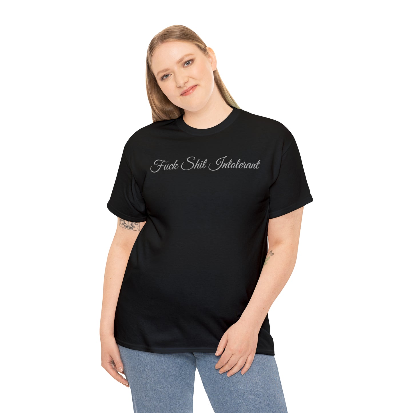 "Fuck Shit Intolerant" T-Shirt