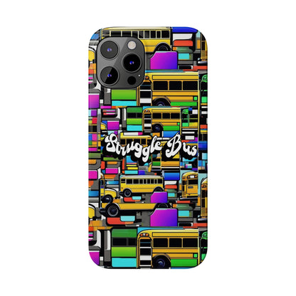 Struggle Bus-Phone Case