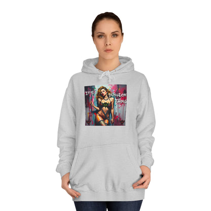 Unisex College Hoodie - "It's a Dungeon Thing" Graphic Sweatshirt