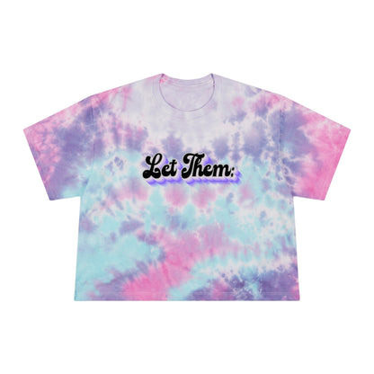 Women's "Let Them" Tie-Dye Crop T-Shirt