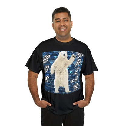 "Bye Polar" T-Shirt