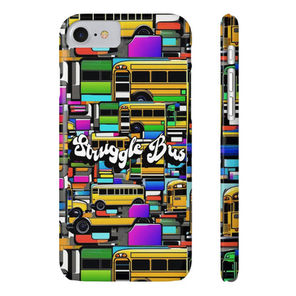 Struggle Bus-Phone Case