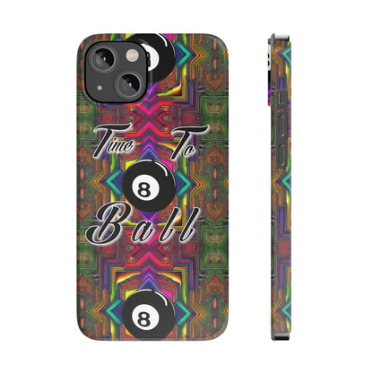 Time to Ball-Phone Case