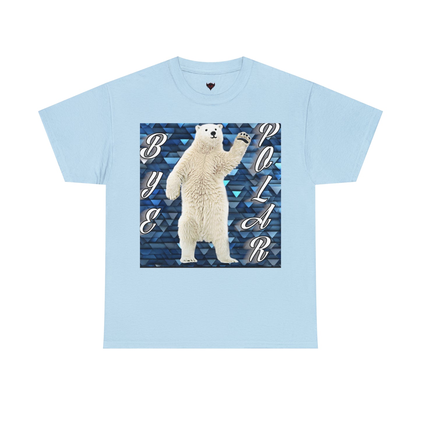 "Bye Polar" T-Shirt