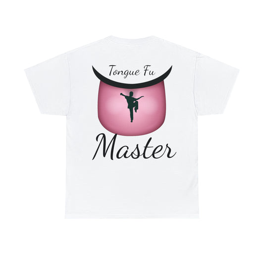 "Tongue Fu Master" T-Shirt