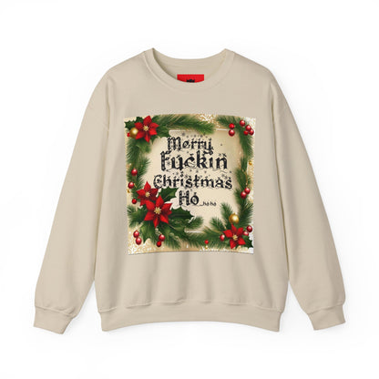 Unisex "Merry F*ckin Christmas Ho" Sweatshirt