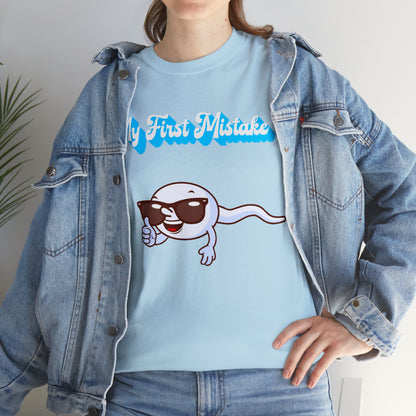 "My first mistake" T-Shirt