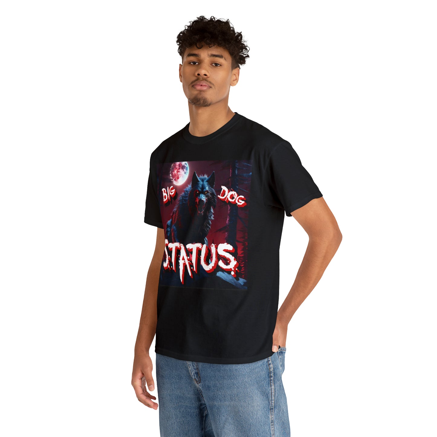 "Big Dog Status" T-Shirt