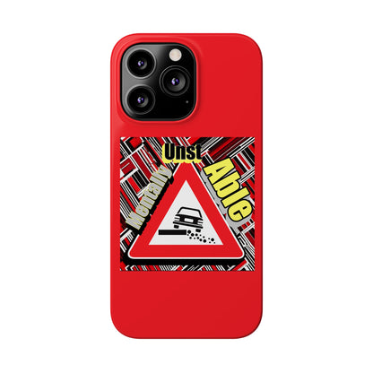 Mentally Unstable-Phone Case