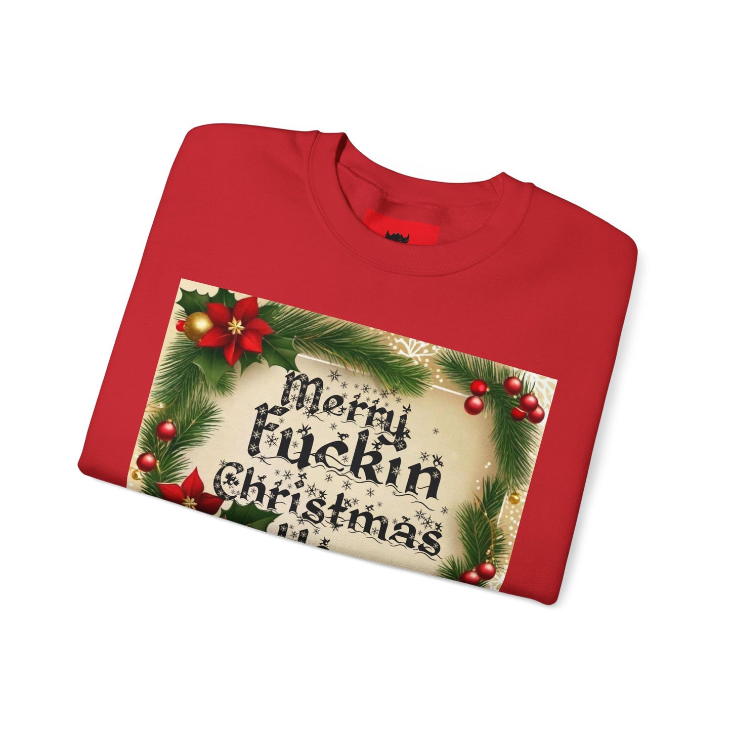 Unisex "Merry F*ckin Christmas Ho" Sweatshirt