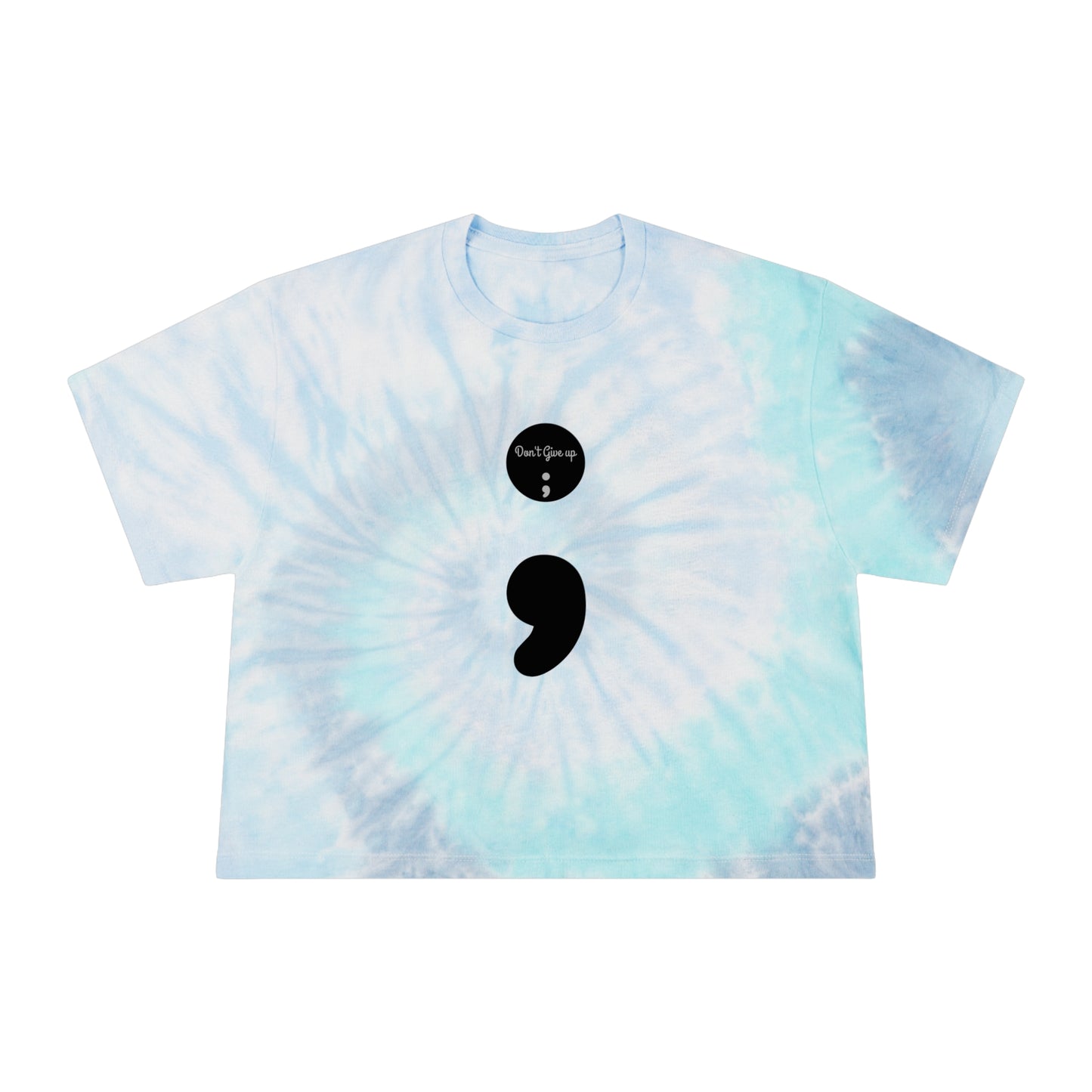 Women's "Semi-Colon/Don't Give Up" Tie-Dye Crop T-Shirt