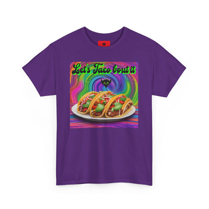 "Let's Taco bout it" T-Shirt