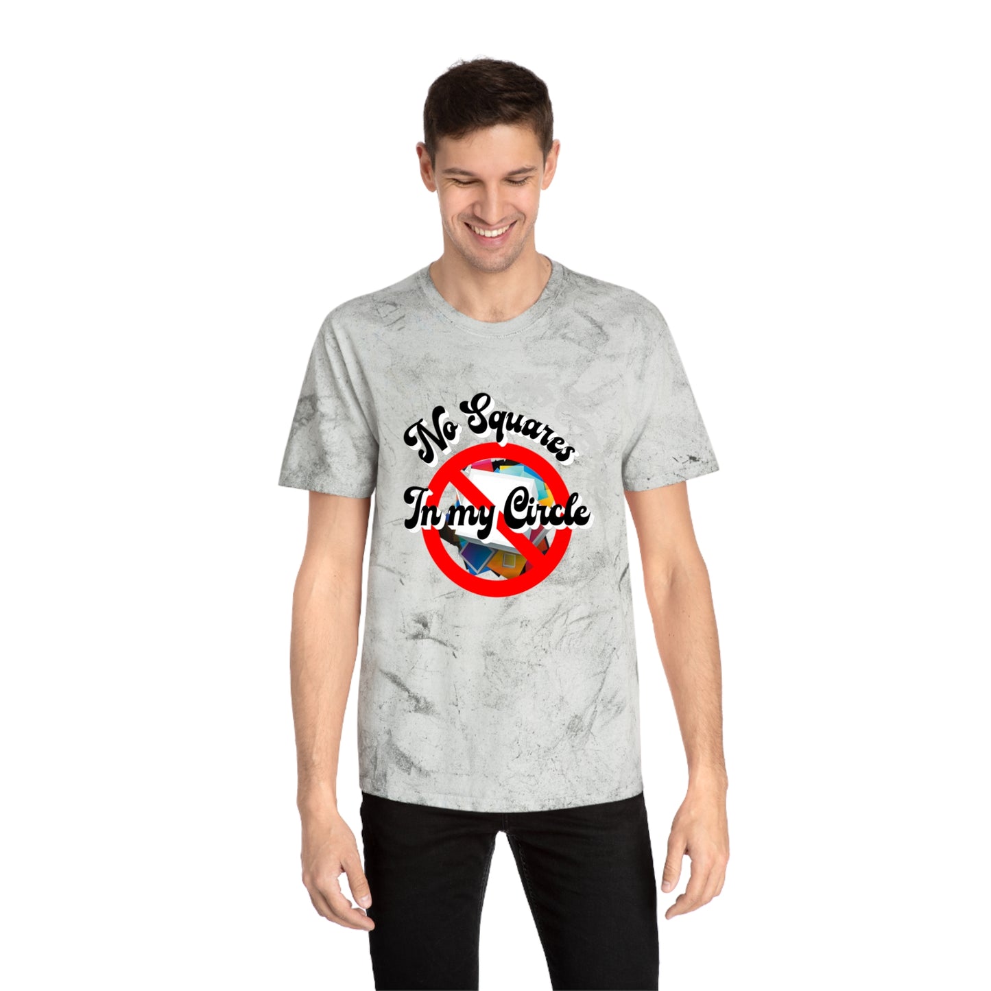 "No Squares in My Circle" Blast T-Shirt