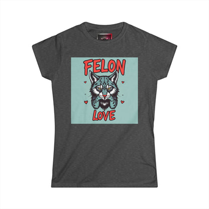 Felon Love Women's Softstyle Tee – Cute Cat Graphic T-Shirt for Animal Lovers