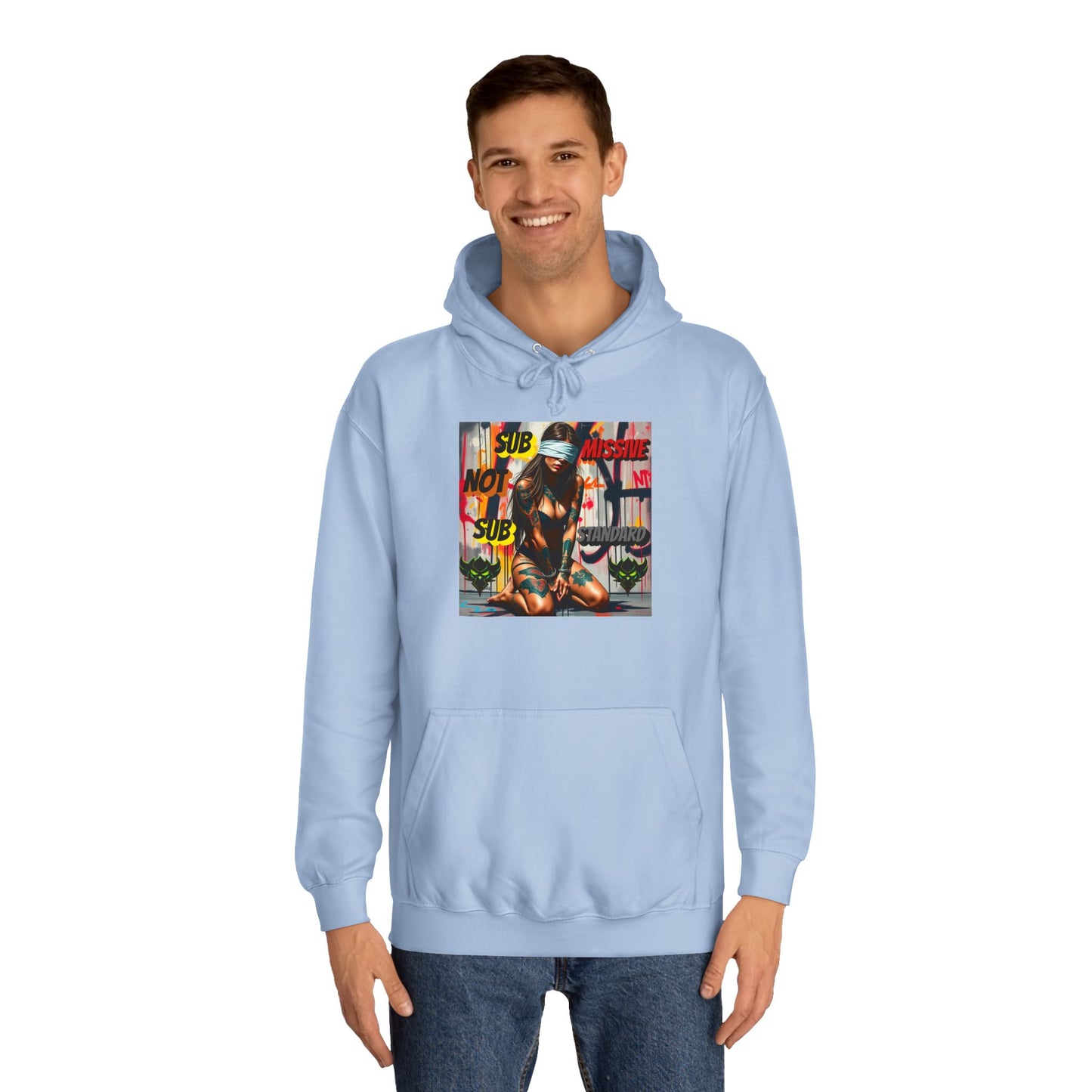 "Submissive Not Substandard" Artistic Unisex College Hoodie - Unique Street Style Design