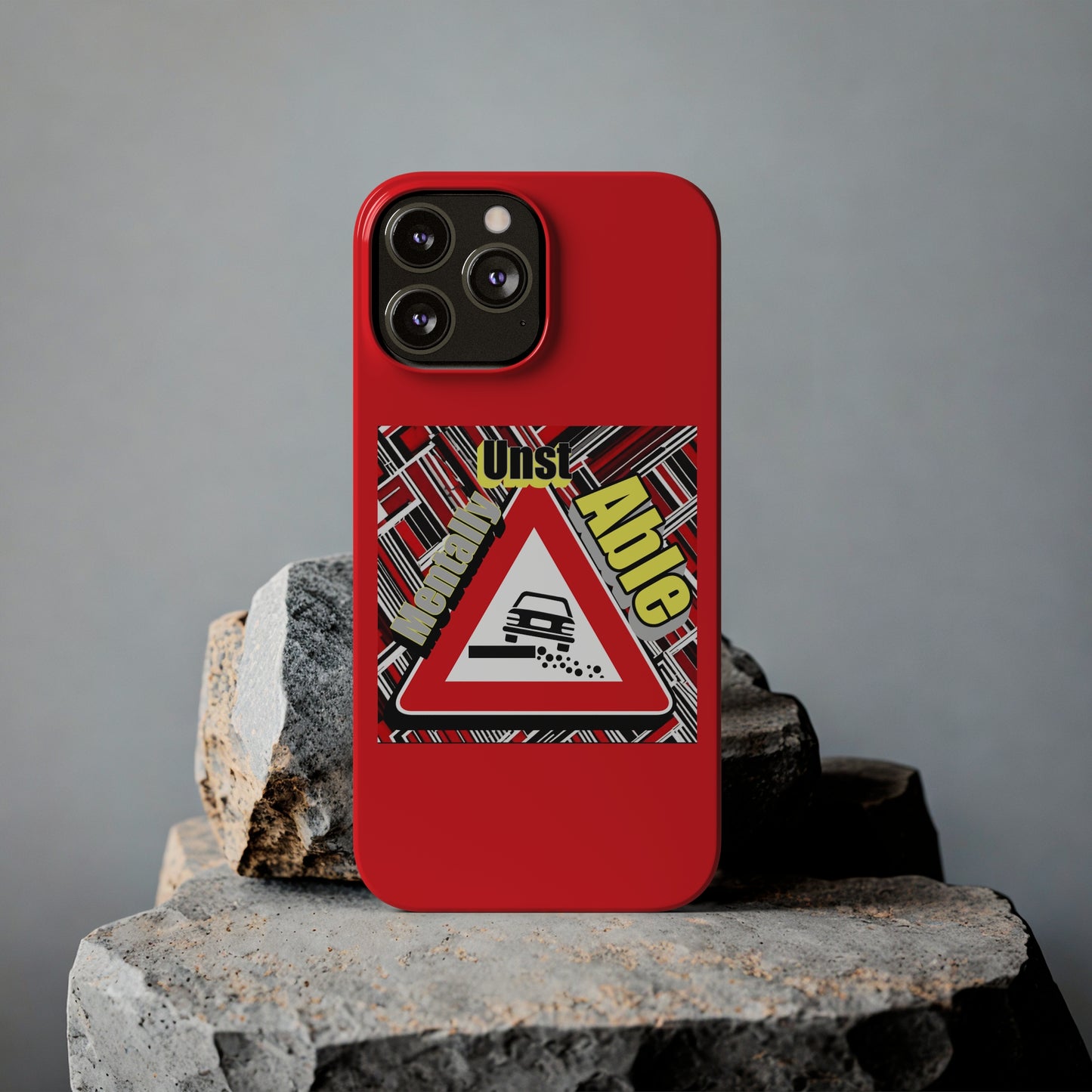 Mentally Unstable-Phone Case