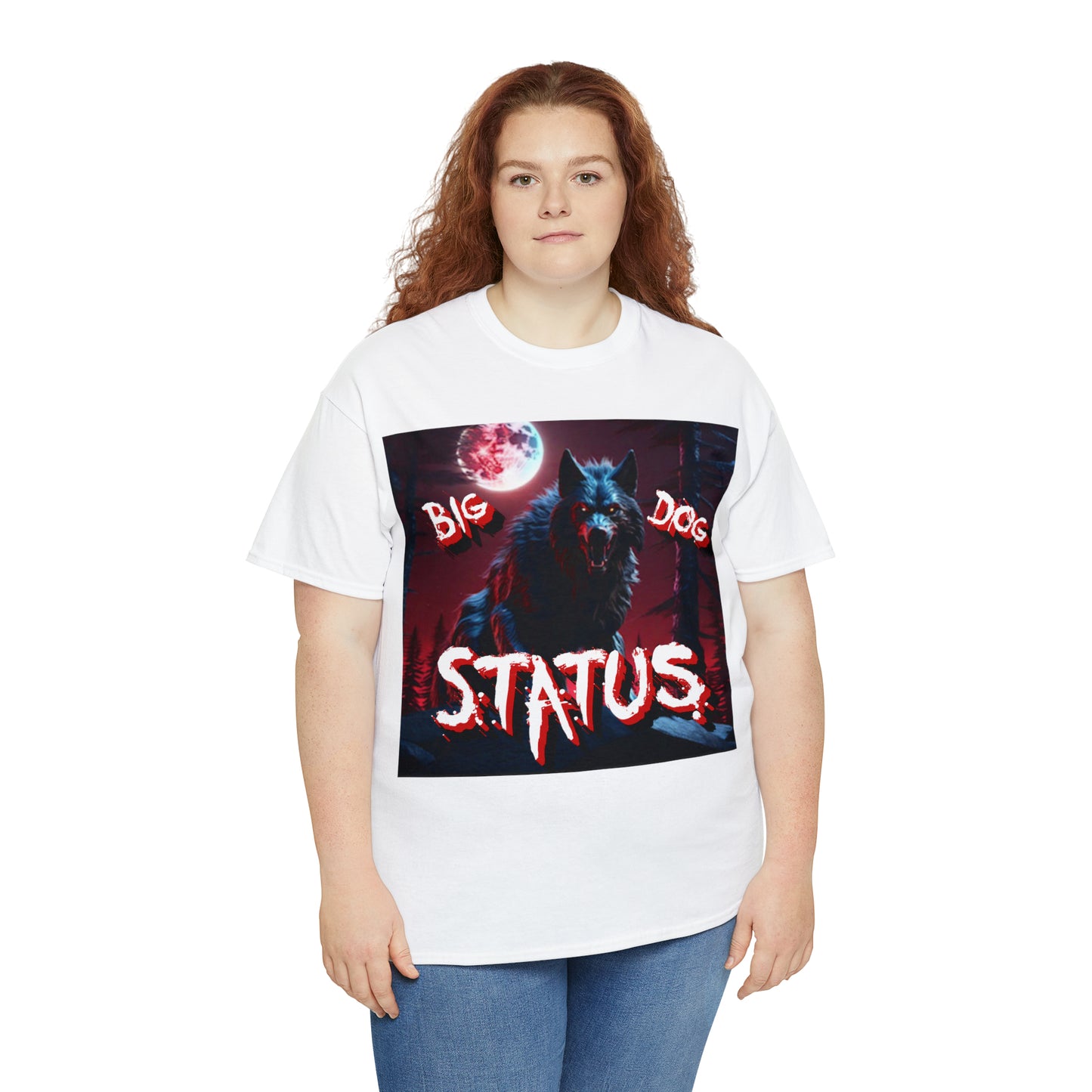 "Big Dog Status" T-Shirt