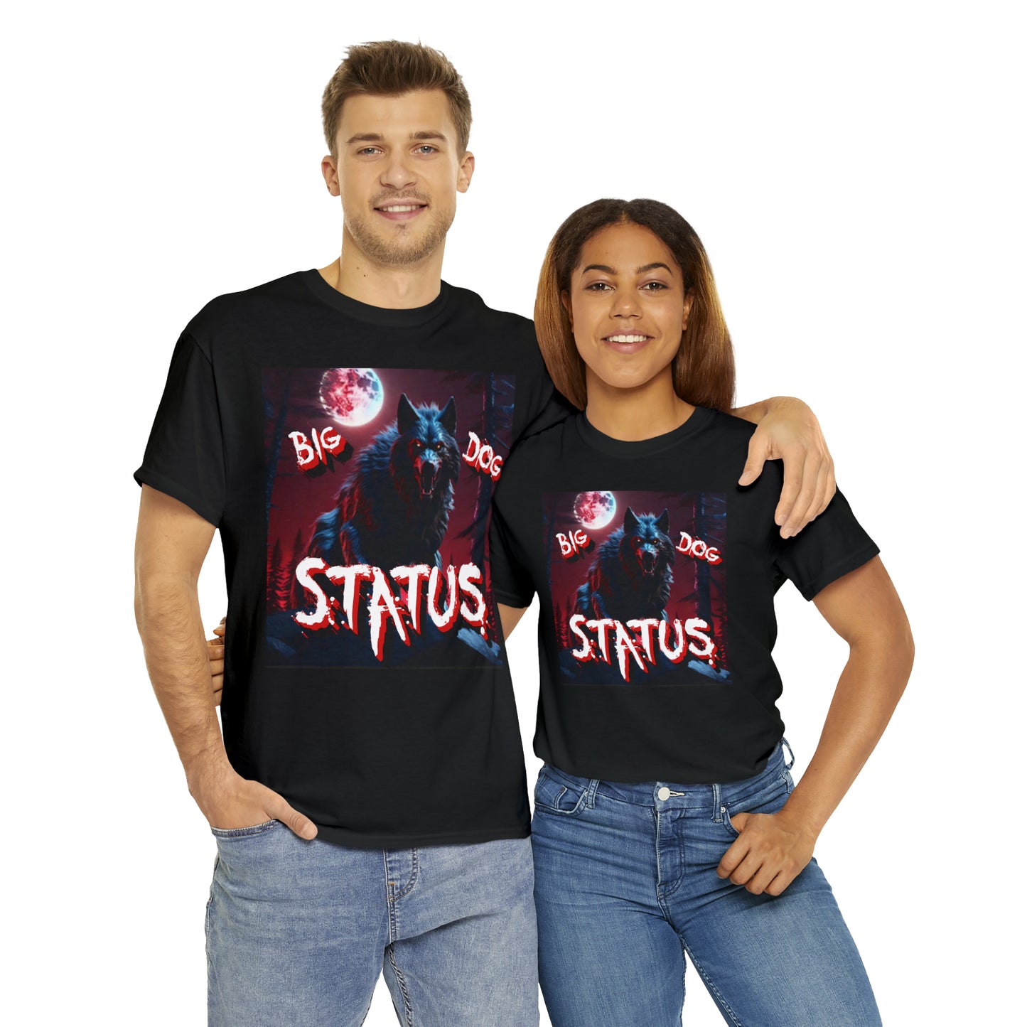 "Big Dog Status" T-Shirt