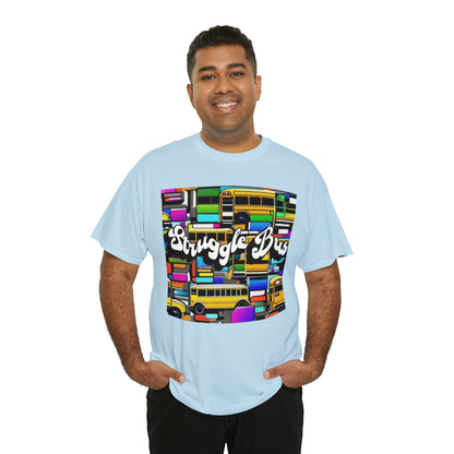 "Struggle bus" T-Shirt