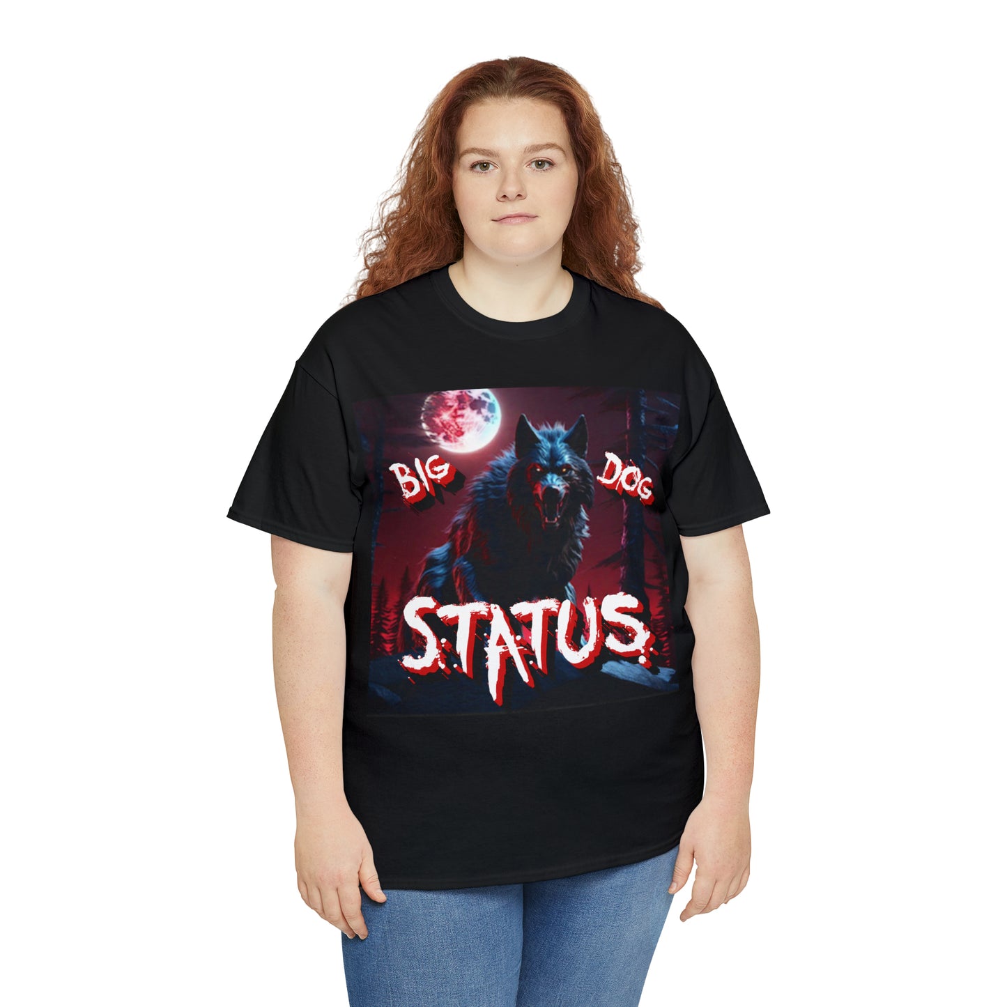 "Big Dog Status" T-Shirt