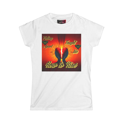 Heartbreak Inspirational Women's Softstyle Tee - 'Falling Apart Taught Me How to Rise'