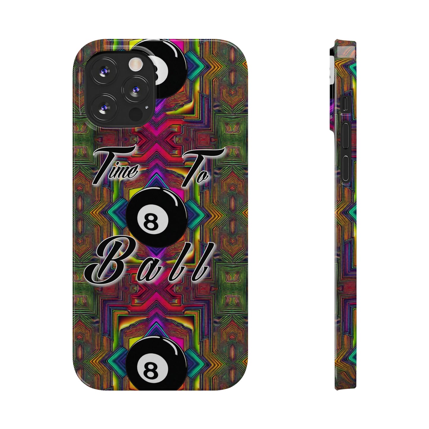 Time to Ball-Phone Case