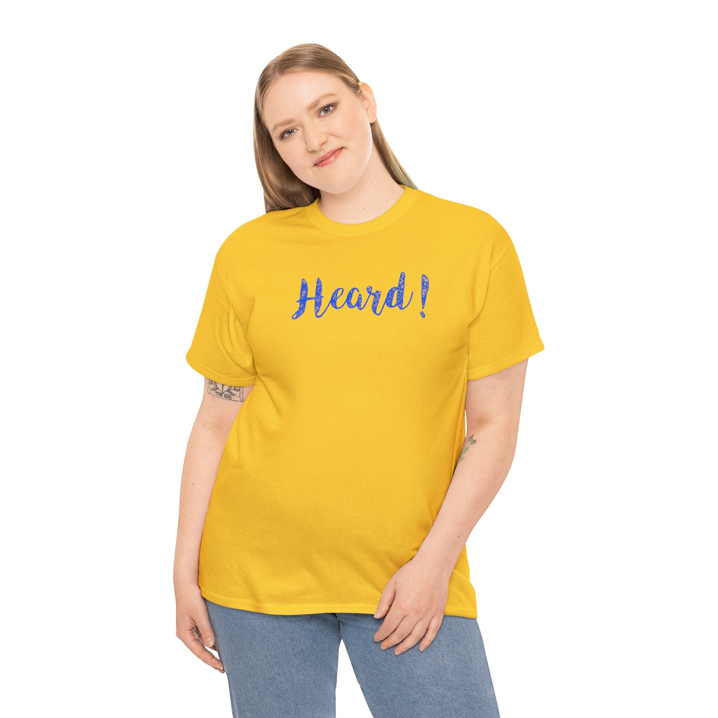 "Heard!" T-Shirt