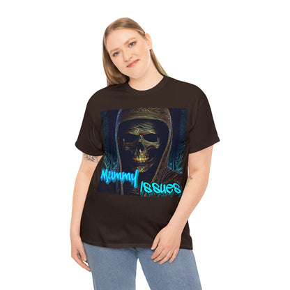 "Mummy Issues" T-Shirt