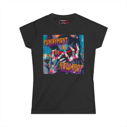 "Punishment or Reward?" Women's Softstyle Tee