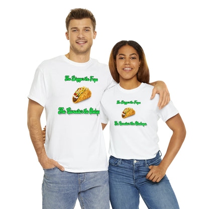 "The bigger the fupa, the sweeter the chalupa" T-Shirt