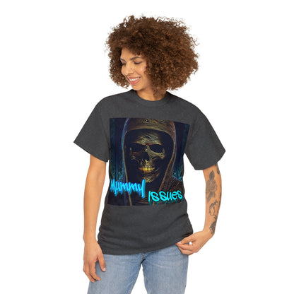 "Mummy Issues" T-Shirt