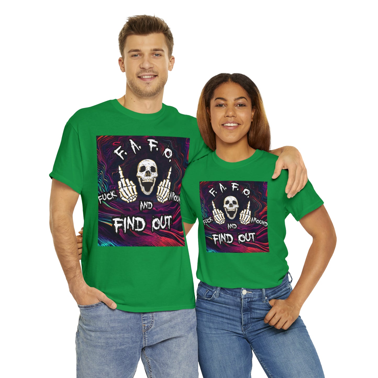 "Fuck around and find out" T-Shirt