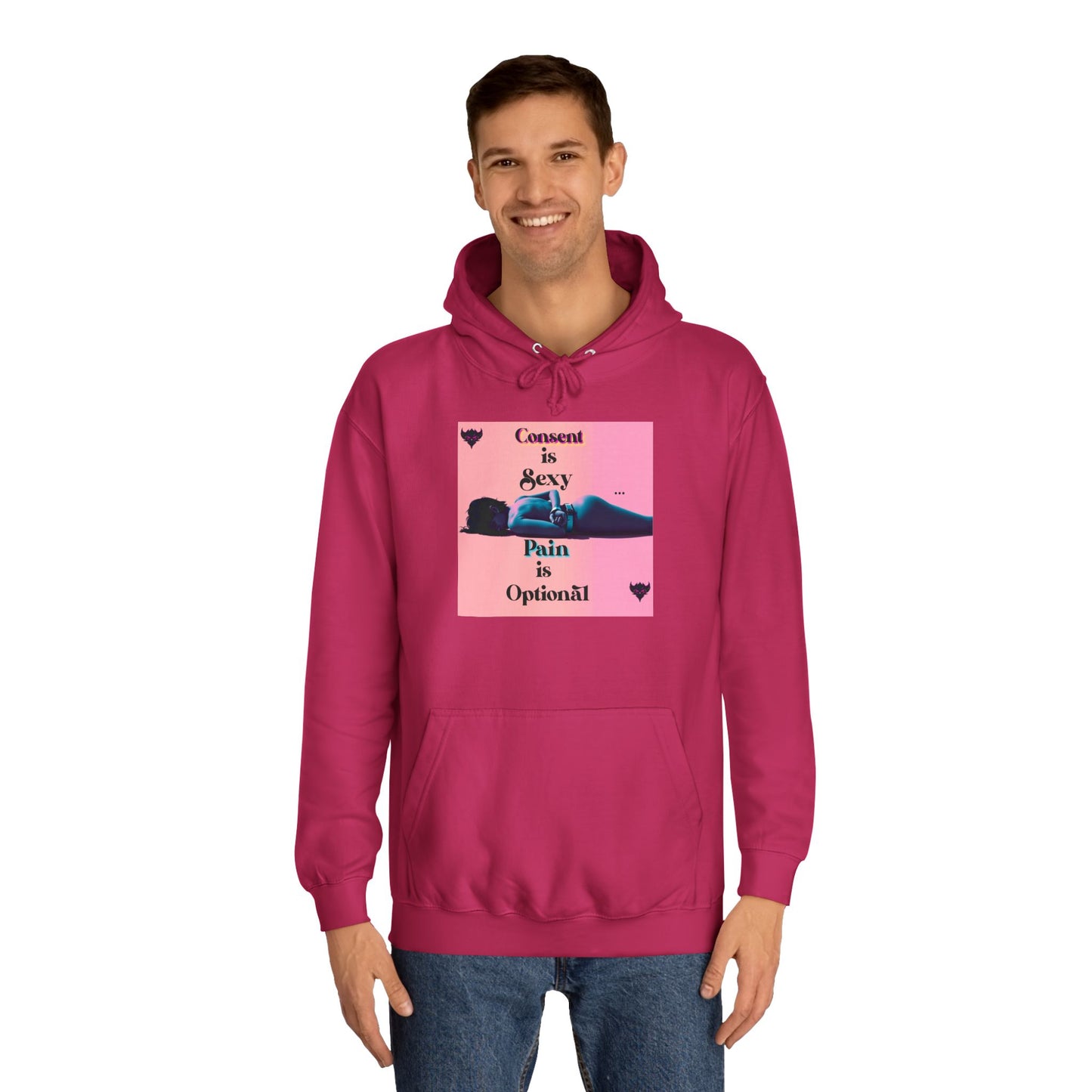 Unisex College Hoodie - "Consent is Sexy, Pain is Optional" - Empowering Streetwear for Modern Audiences