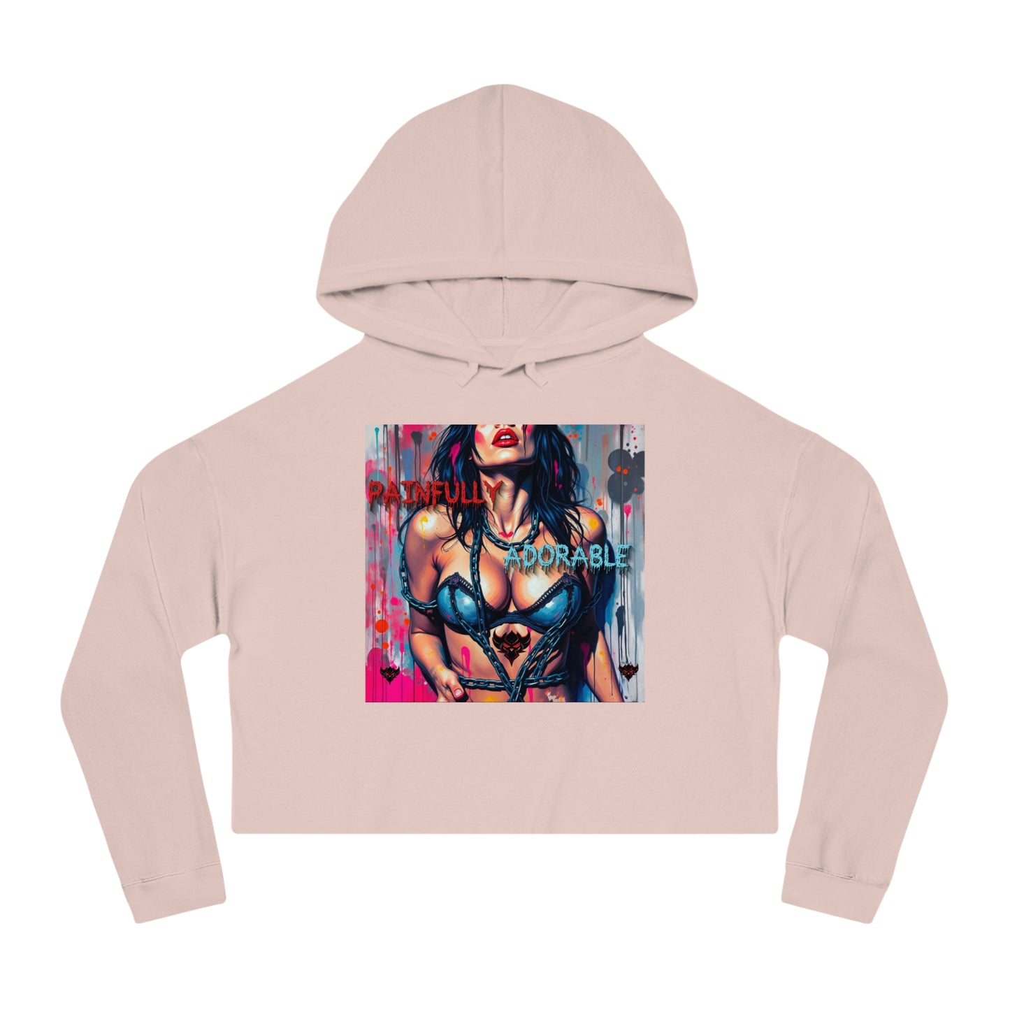 "Painfully Adorable" Women’s Cropped Hoodie - Stylish Comfort for Bold Fashionistas