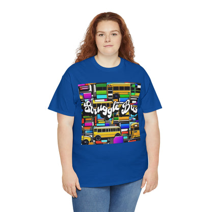 "Struggle bus" T-Shirt