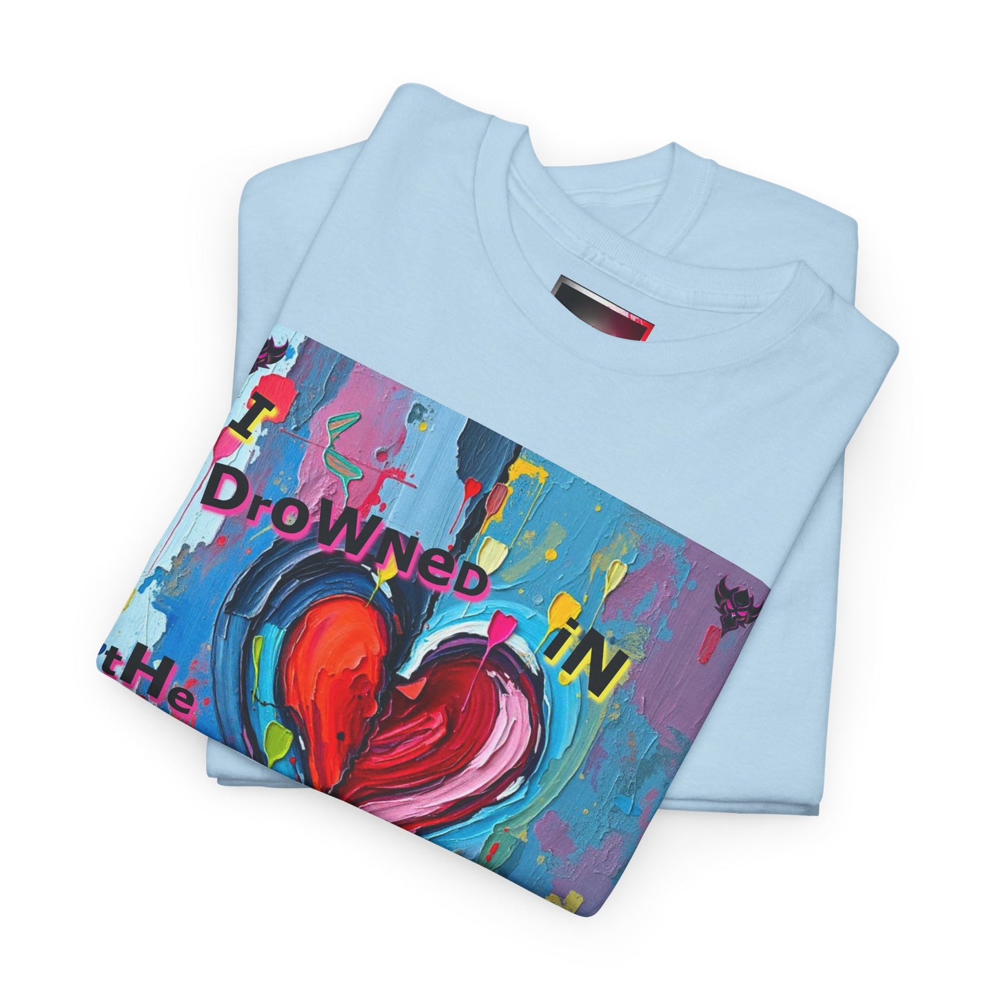 Heartfelt Unisex Heavy Cotton Tee - "I Drowned in the Love You Faked"