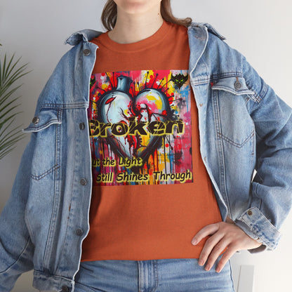 "Broken But the Light Still Shines Through" Heart Unisex Heavy Cotton Tee - Stylish Art Shirt for Inspiration