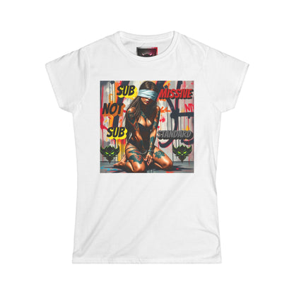 "Submissive, Not Substandard" Graphic Tee | Women's Softstyle T-Shirt with Bold Message