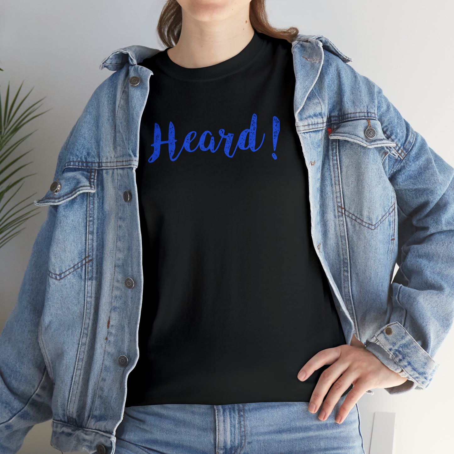 "Heard!" T-Shirt