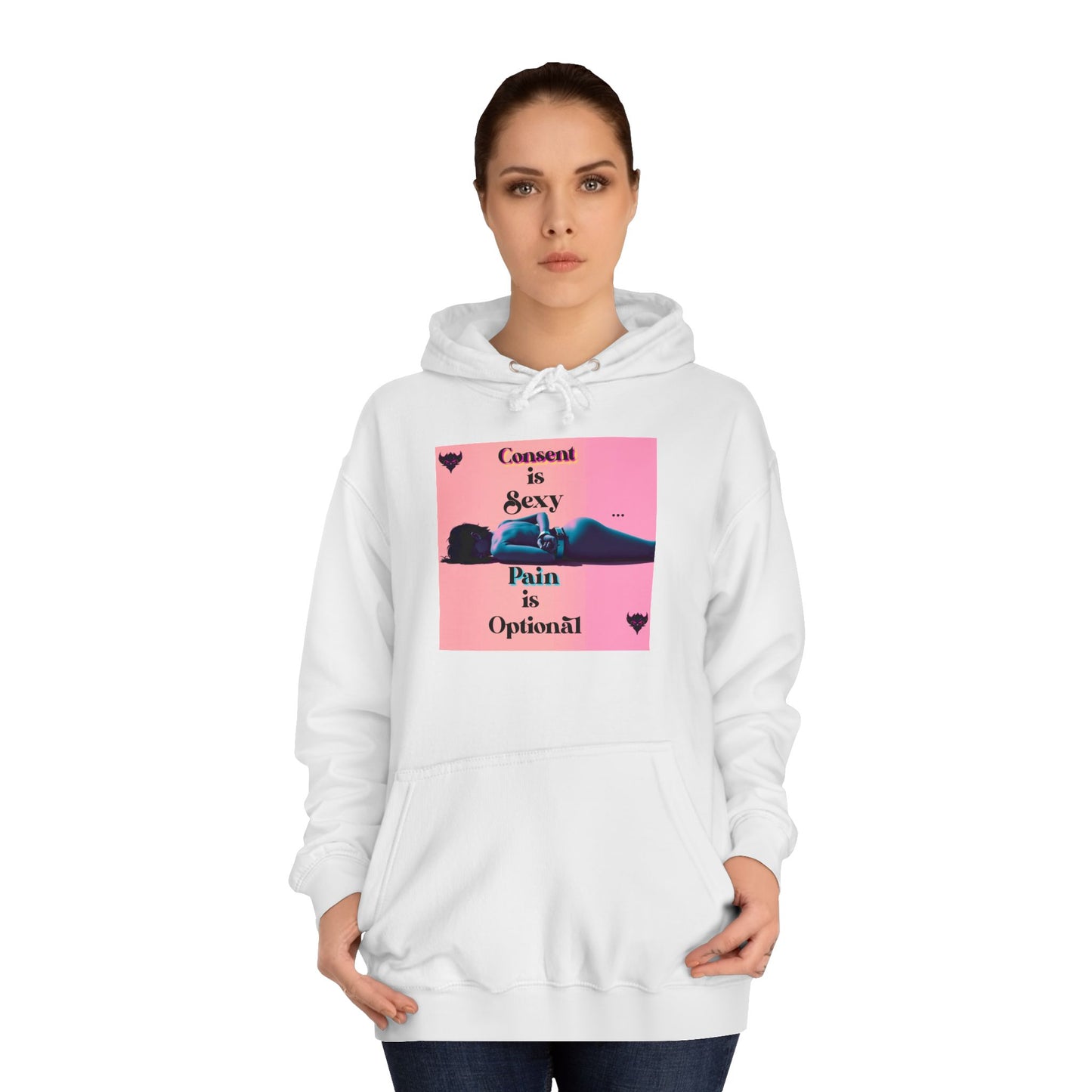 Unisex College Hoodie - "Consent is Sexy, Pain is Optional" - Empowering Streetwear for Modern Audiences