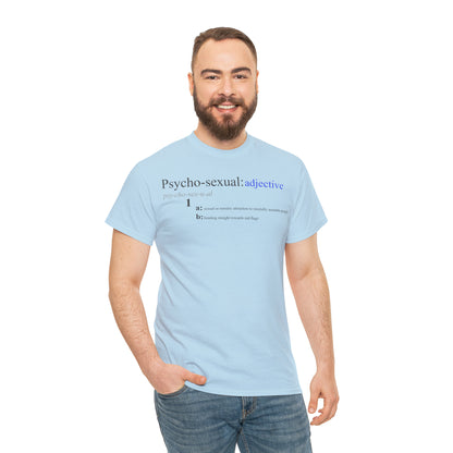 "Psycho-sexual" T-Shirt