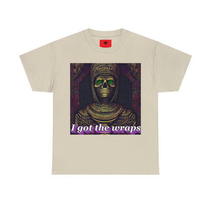 "I got the Wraps" T-Shirt