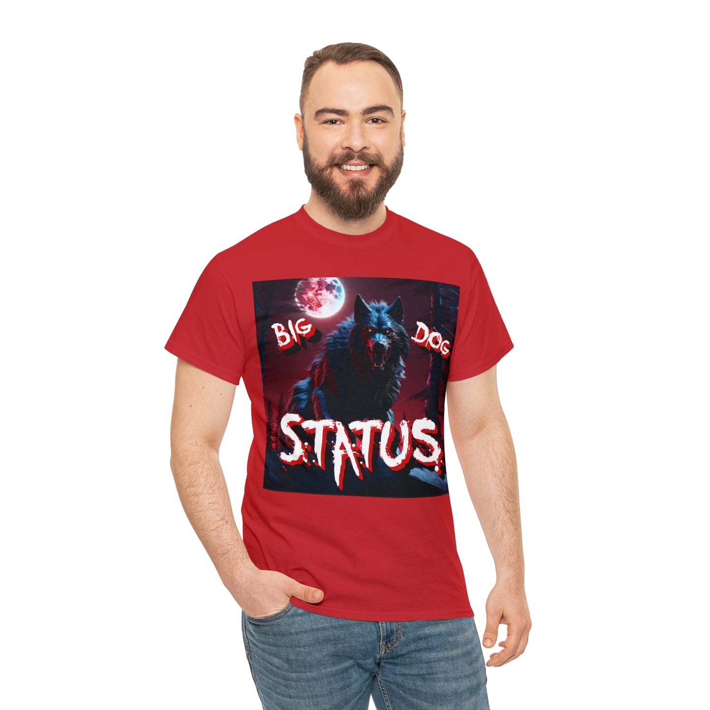 "Big Dog Status" T-Shirt