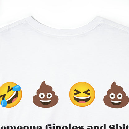 "Shits and Giggles" T-Shirt