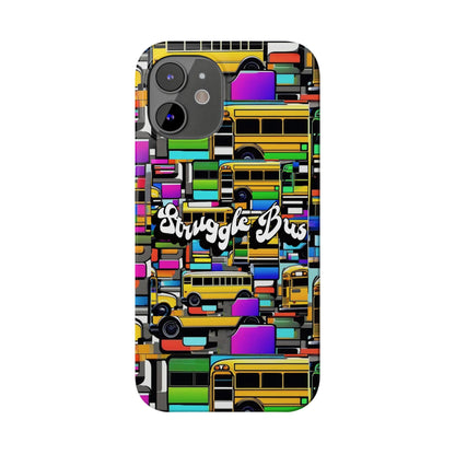 Struggle Bus-Phone Case