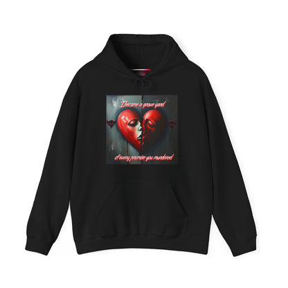 "I Became a Graveyard, to Every Promise You Murdered" Unisex Heavy Blend™ Hooded Sweatshirt