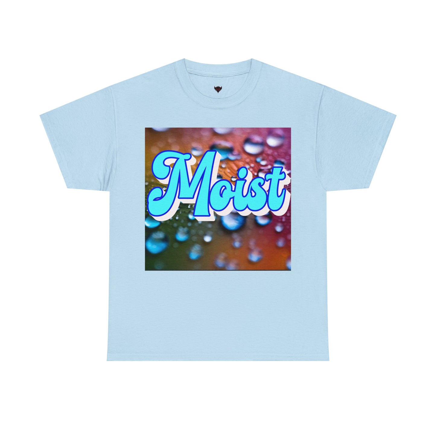 "Moist" T-Shirt