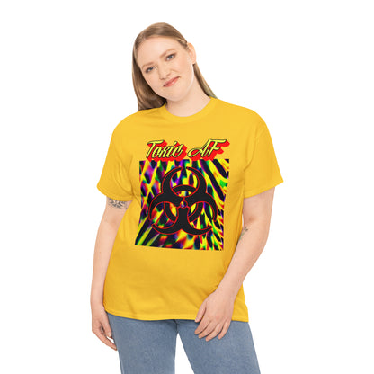 "Toxic Af" T-Shirt