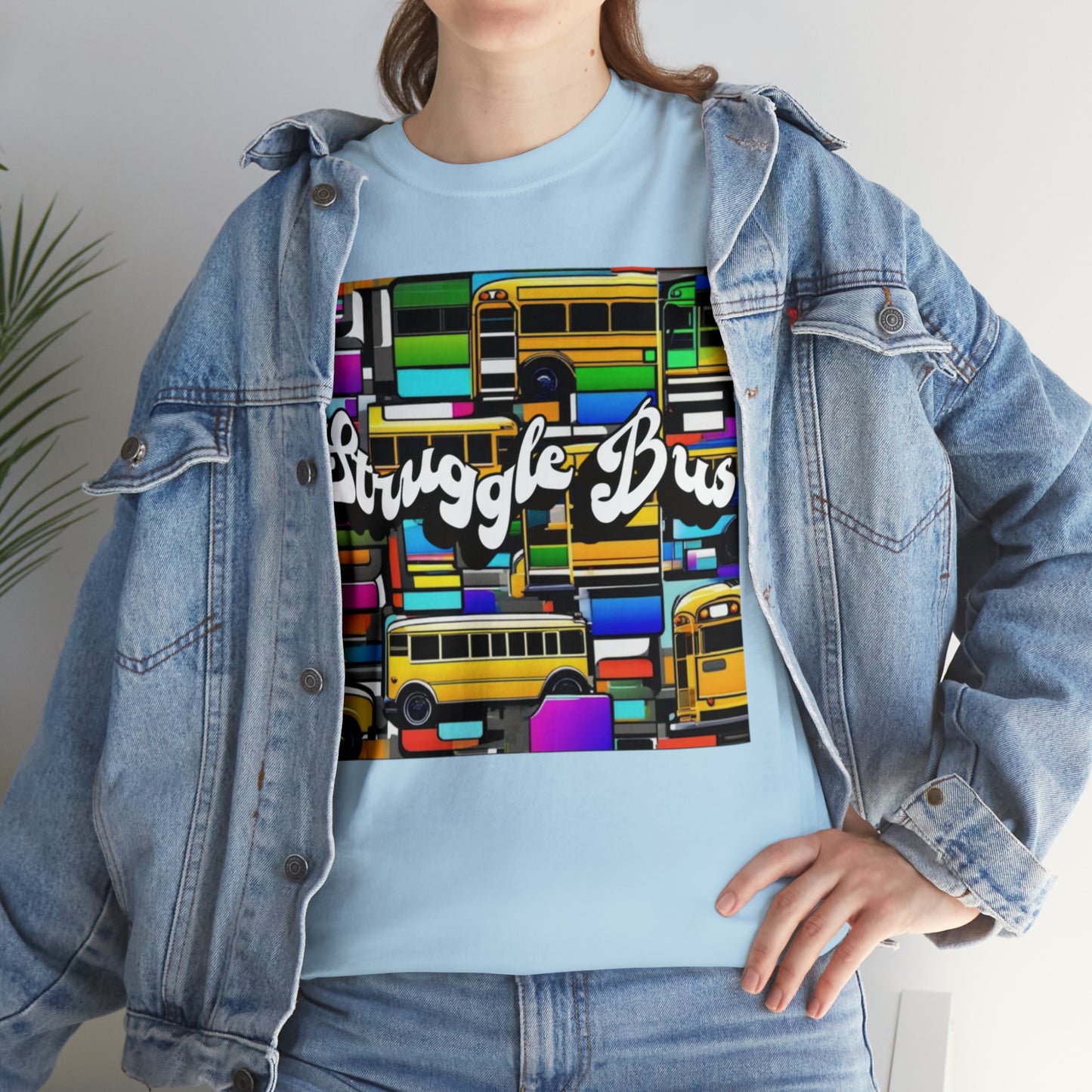 "Struggle bus" T-Shirt